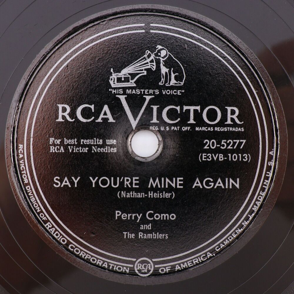 Perry Como – Say You're Mine Again/My One & Only Heart 1953 78rpm Record 20-5277